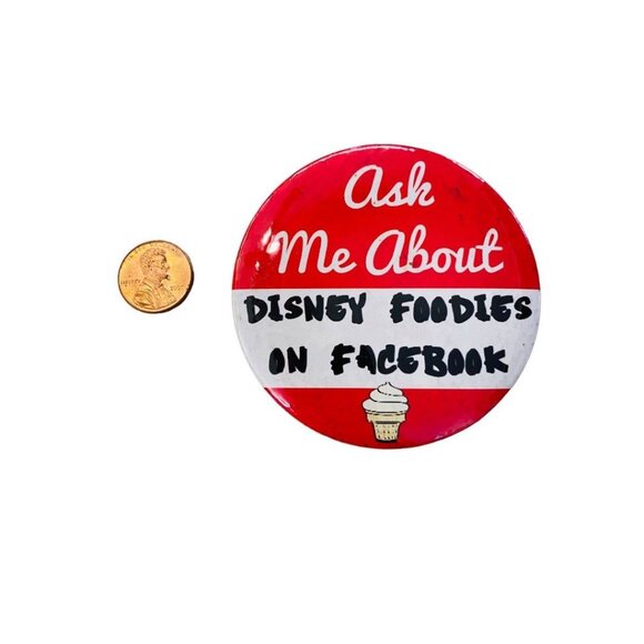 Collectible 3" Pinback Button "Ask me About Disney Foodies on Facebook" - Picture 6 of 13
